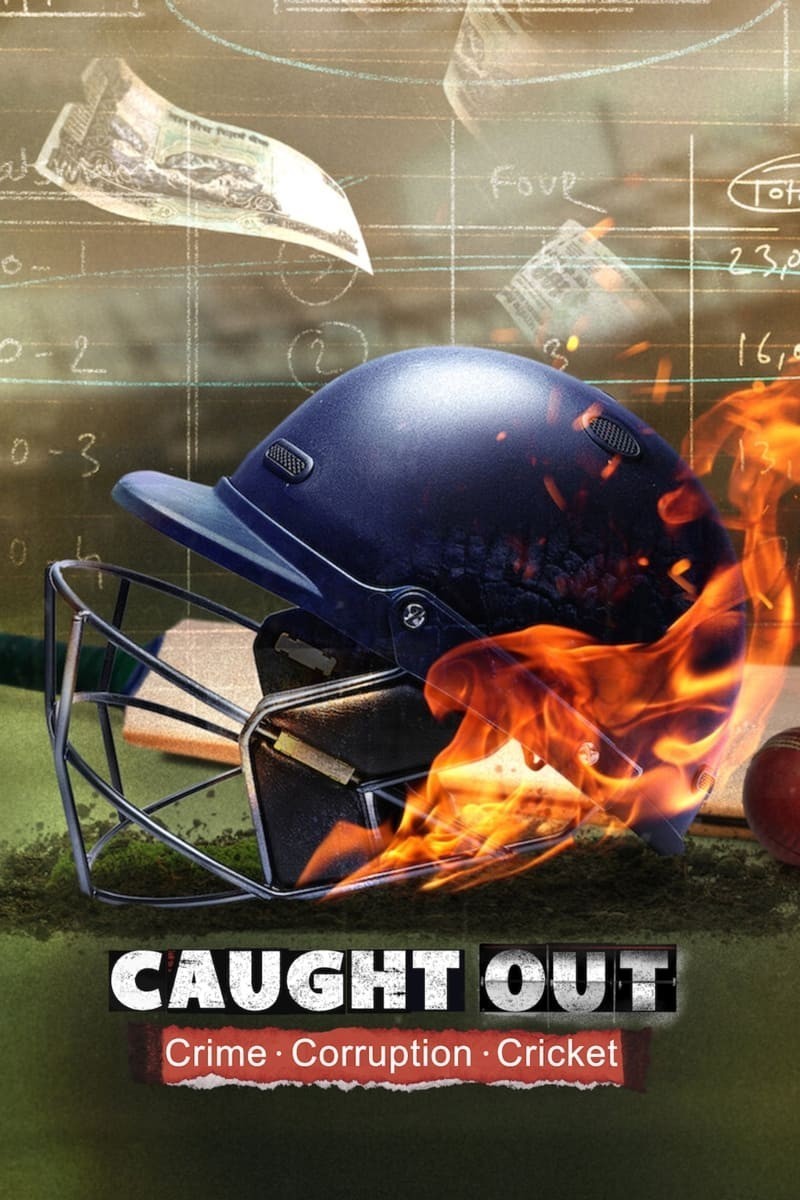 Xem phim Caught Out Tội Ác Tham Nhũng Cricket